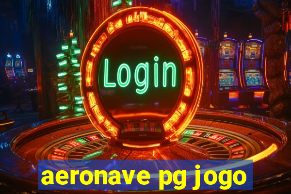 aeronave pg jogo